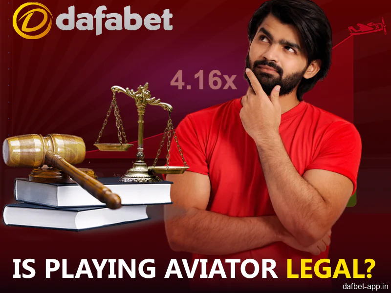 Legal status and regulatory information for the Dafabet app Aviator in India.