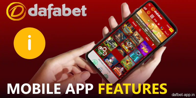 Key highlights of the Dafabet mobile experience