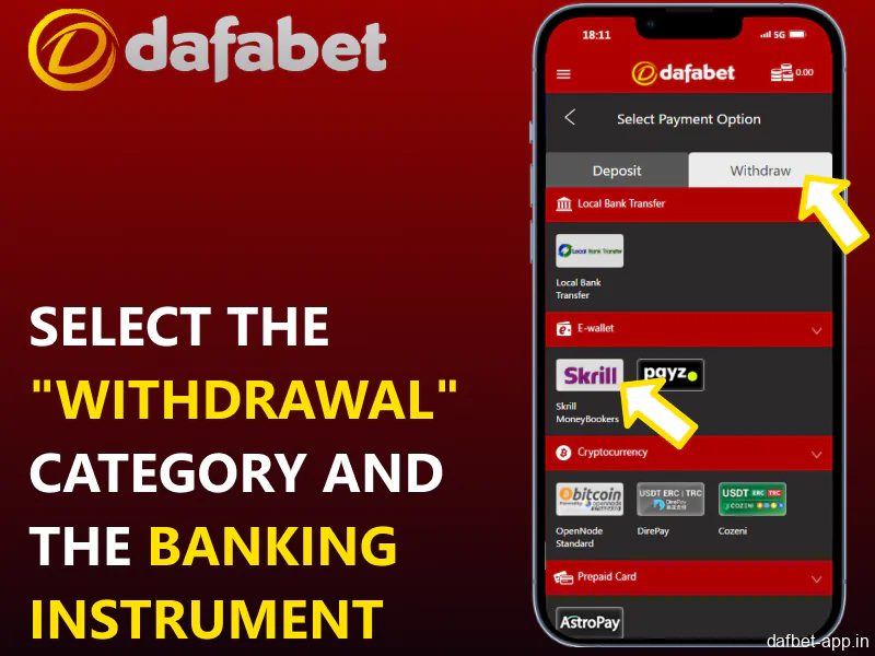 Select the Withdrawal option and choose your payment method in the Dafabet app